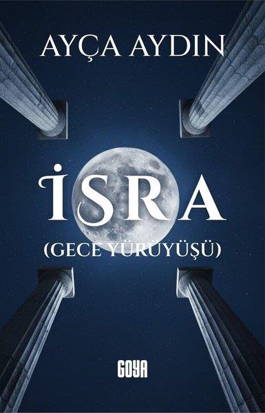 Ayça AydınTasavvuf Kitaplarıİsra - Gece Yürüyüşü