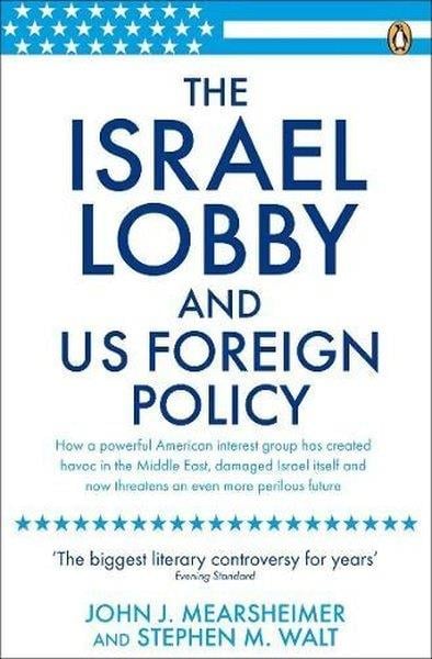 John J MearsheimerPolitics and Current AffairsIsrael Lobby and US Foreign Policy