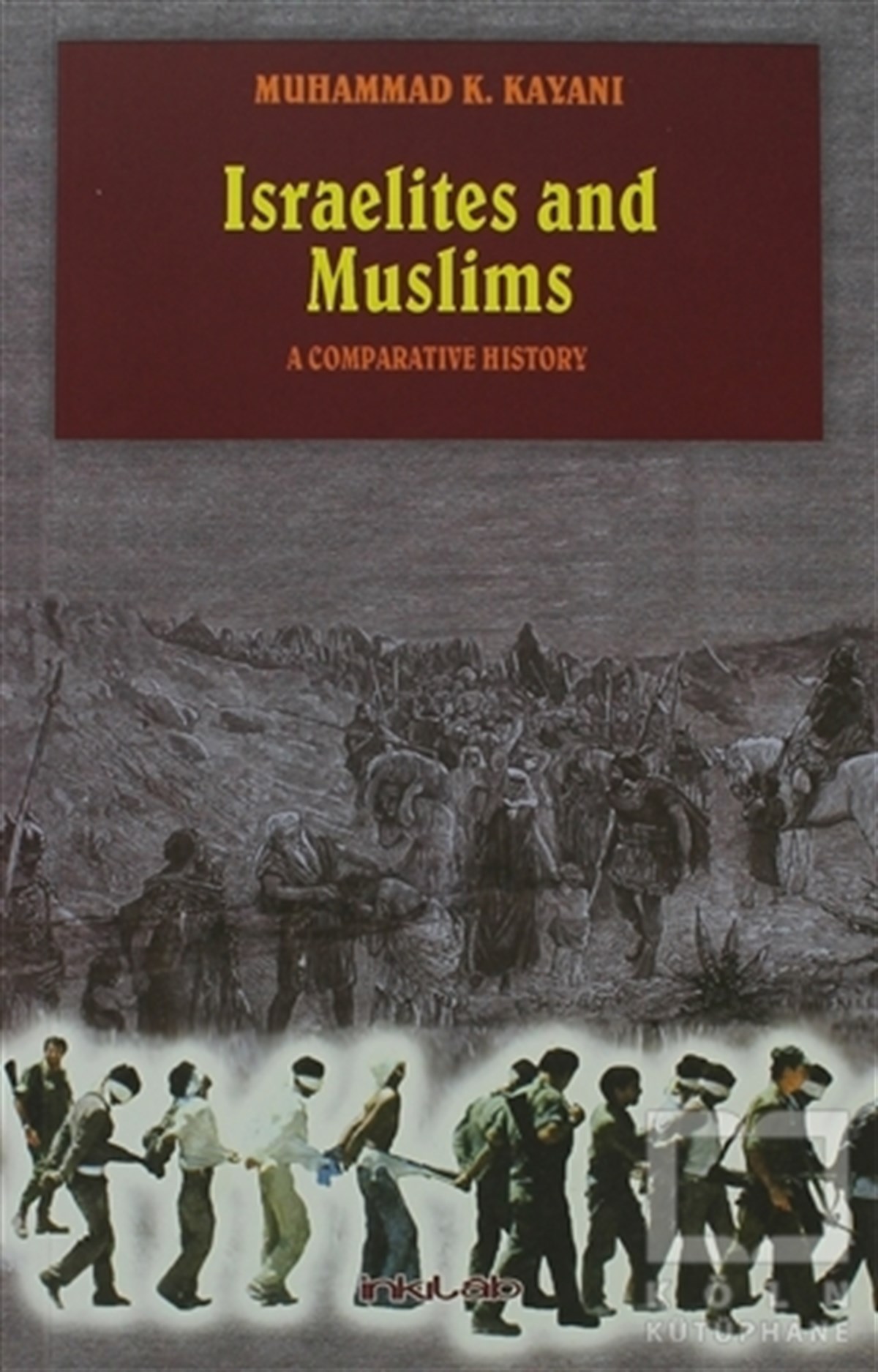 Muhammad K. KayaniUluslararası İlişkiler, Dış PolitikaIsraelites and Muslims