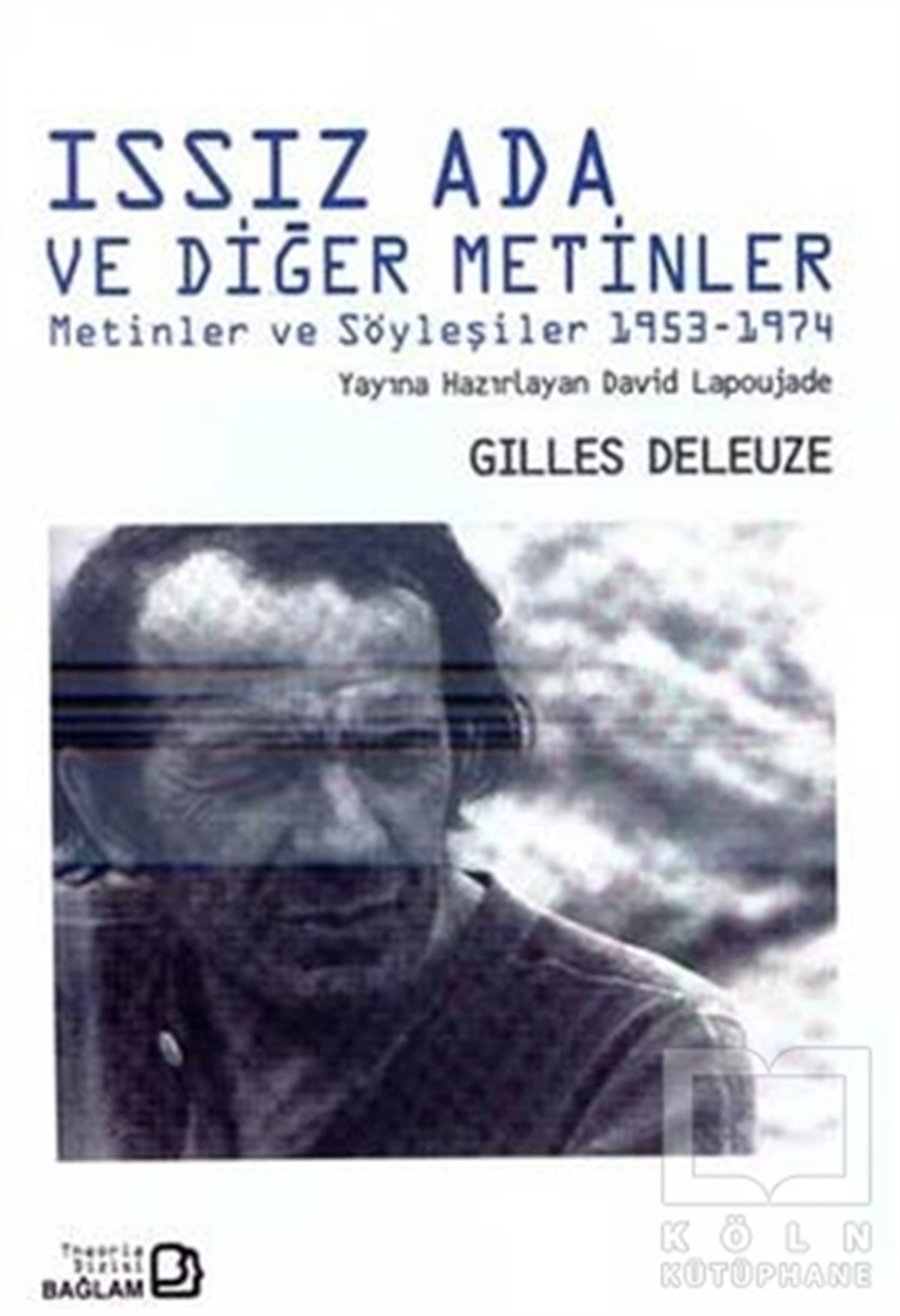 Gilles DeleuzeSanatIssız Ada ve Diğer Metinler