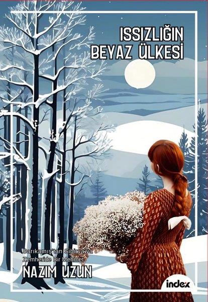 Nazım UzunTürk RomaniIssızlığın Beyaz Ülkesi