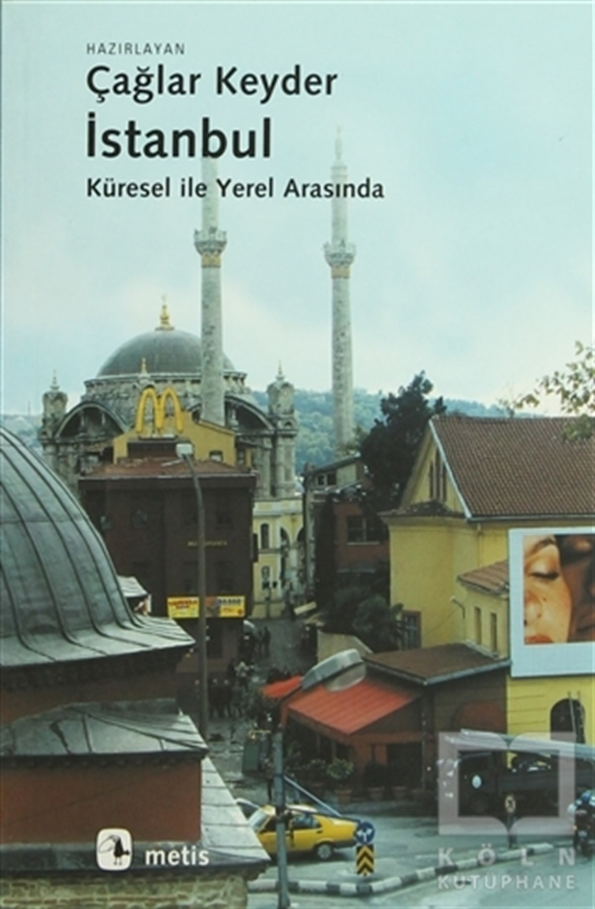 İstanbul - Küresel ile Yerel Arasında
