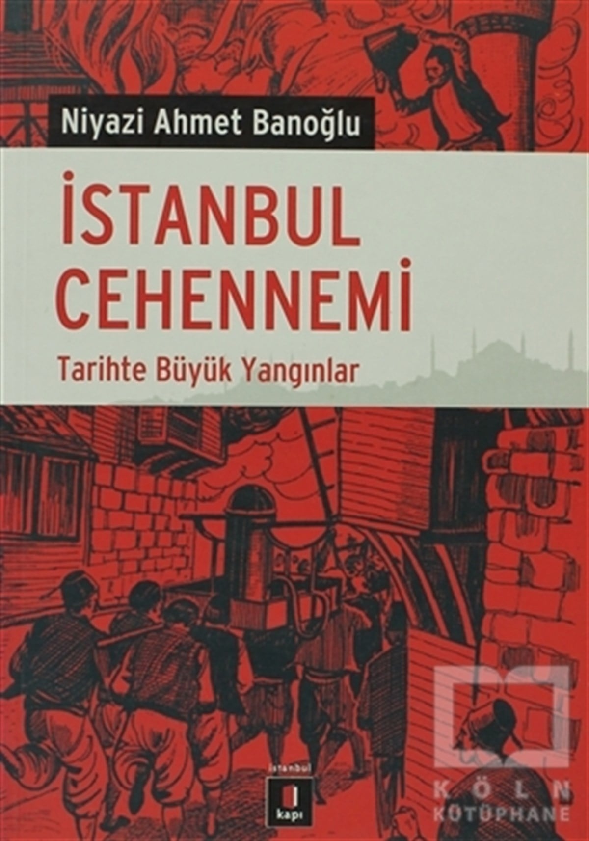 Niyazi Ahmet Banoğluİstanbul Rehberiİstanbul Cehennemi