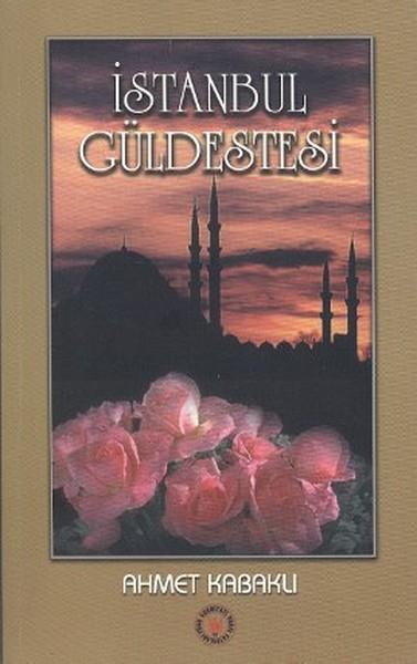 Atilla Ceylanİstanbul Kitaplarıİstanbul Güldestesi