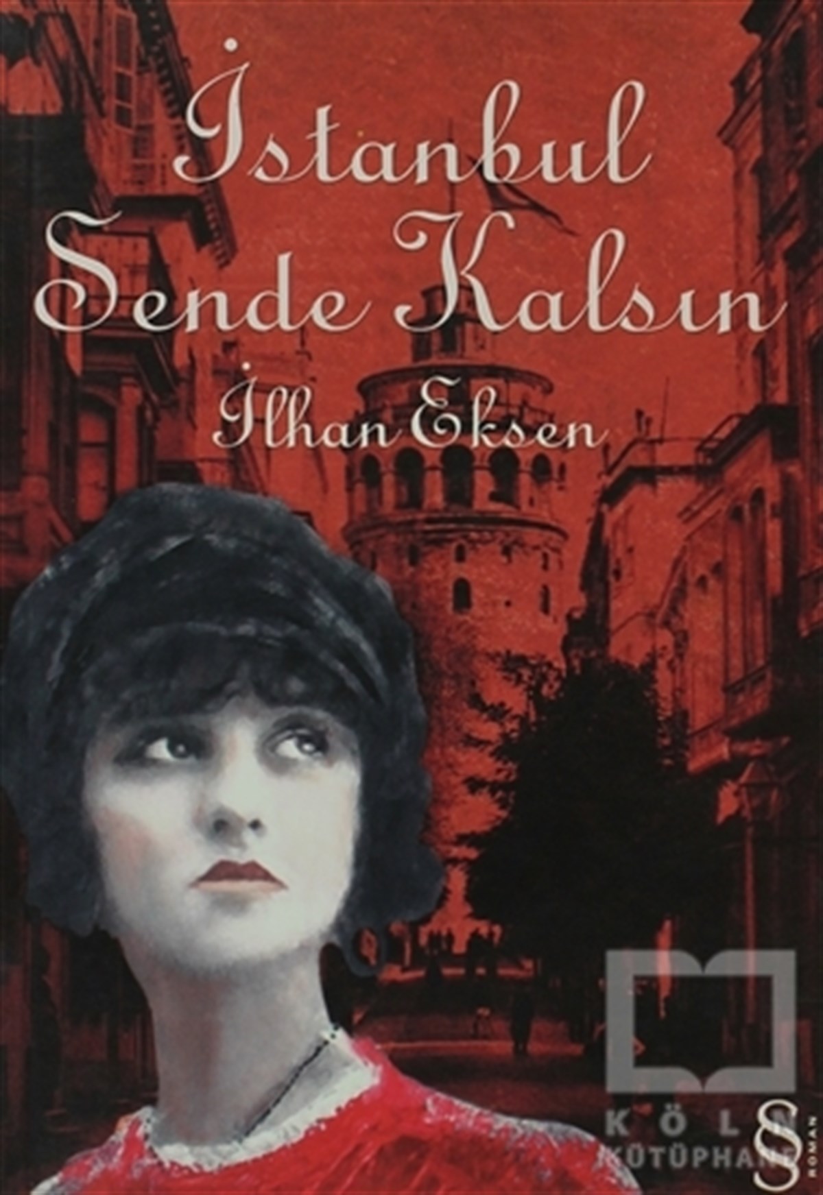 İstanbul Sende Kalsın