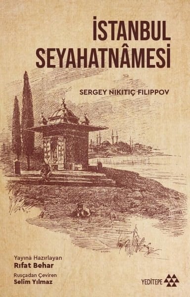 Sergey Nikitiç FilippovGezi Rehberi Kitaplarıİstanbul Seyahatnamesi