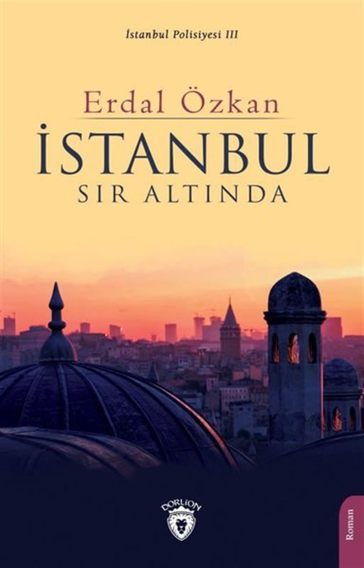 Erdal ÖzkanKrimisİstanbul Sır Altında - İstanbul Polisiyesi 3