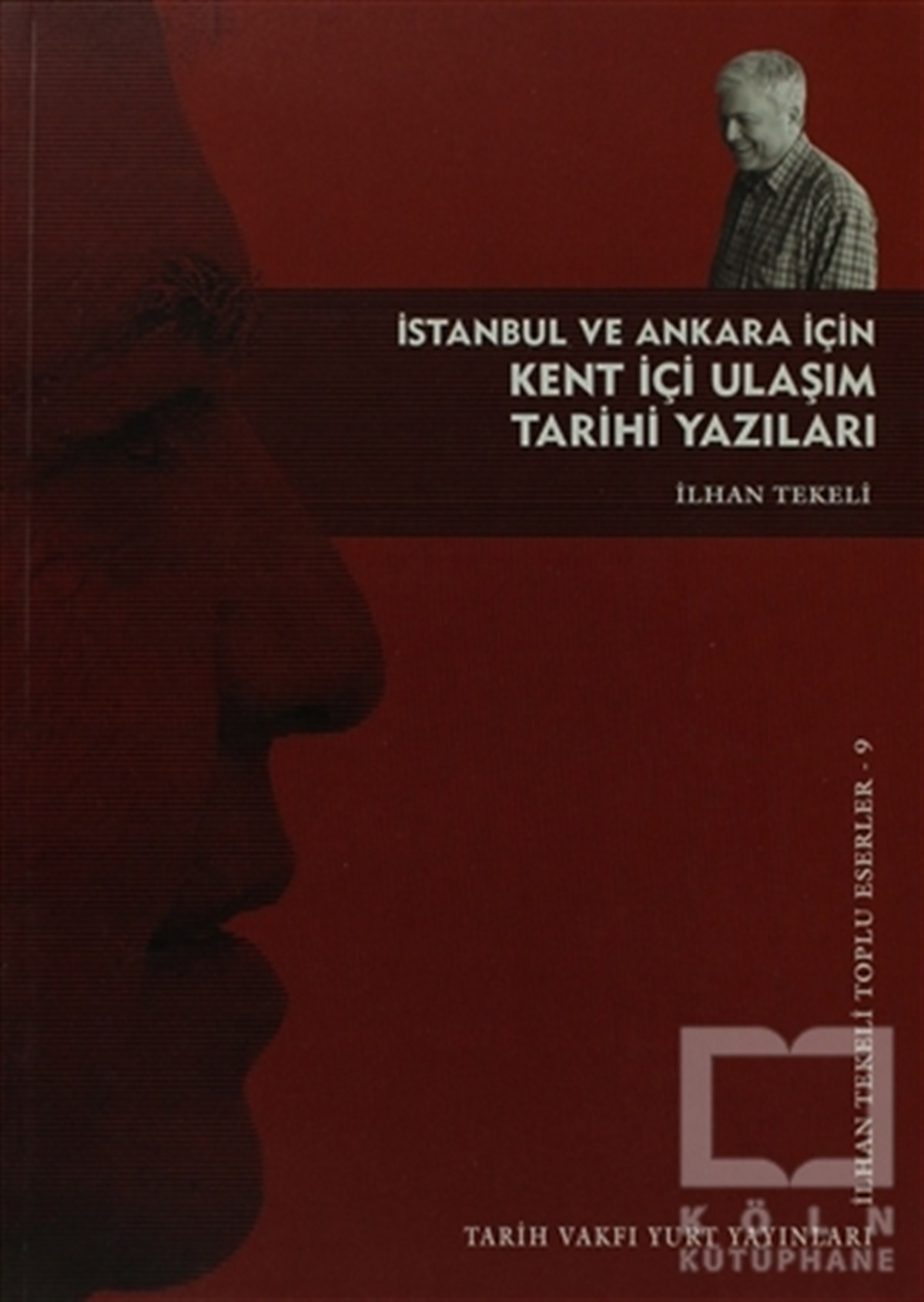İstanbul ve Ankara İçin Kent İçi Ulaşım Tarihi Yazıları