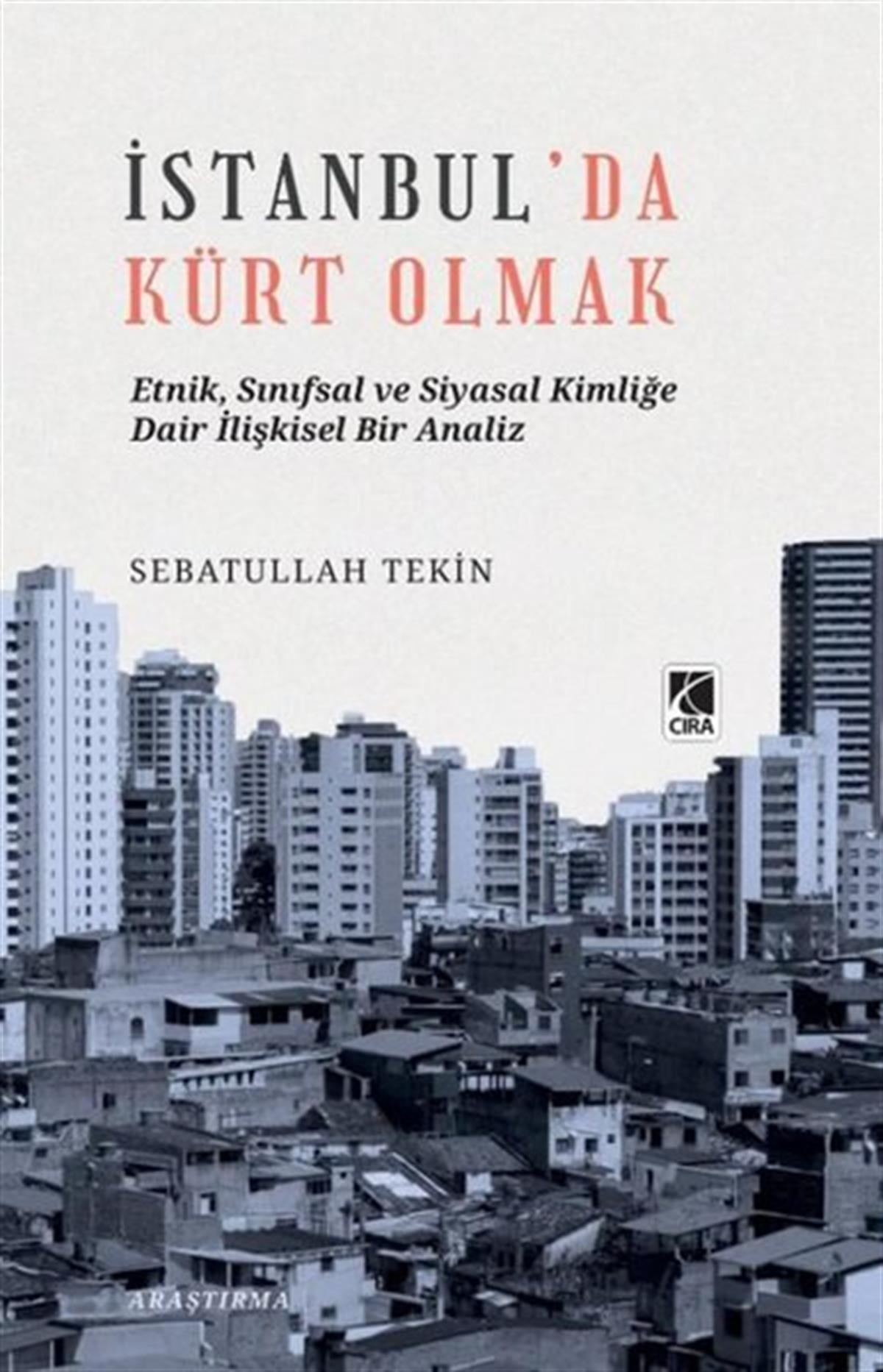 Sebatullah TekinEtnolojiİstanbul'da Kürt Olmak