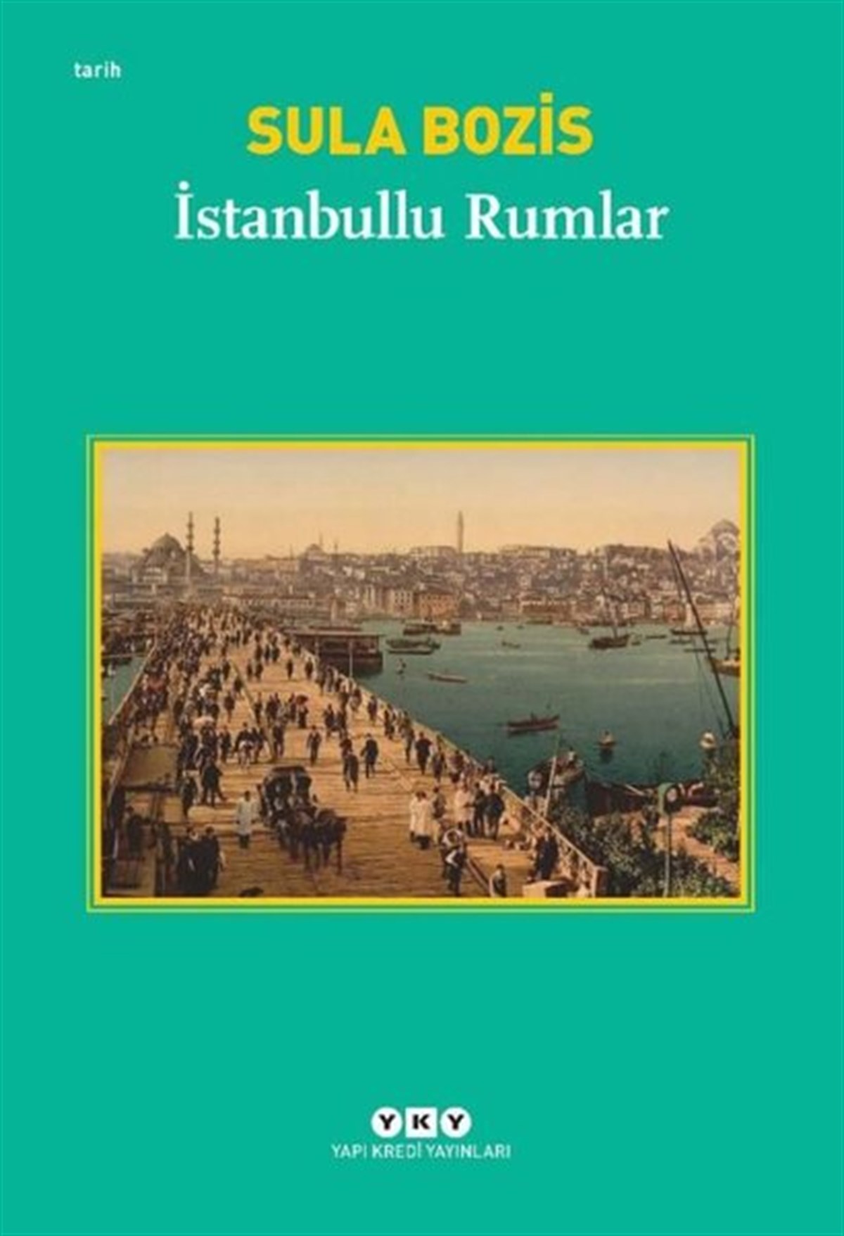 Sula BozisDünya Tarihiİstanbullu Rumlar