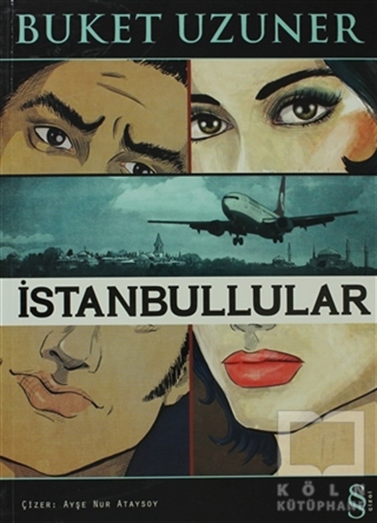 Buket UzunerÇizgi Romanİstanbullular  ( Çizgi Dizisi )