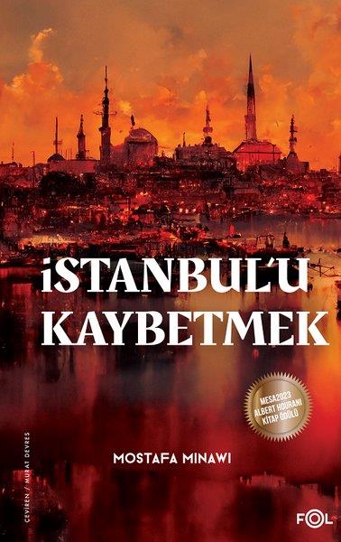 Mostafa MinawiOsmanli Tarihiİstanbul'u Kaybetmek