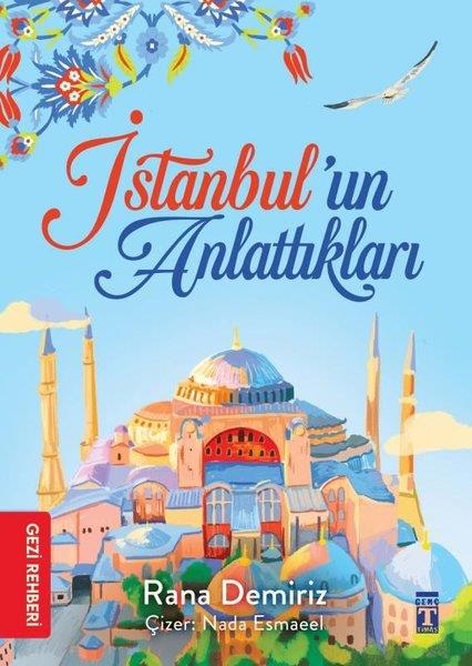 Rana DemirizÇocuk Gençlik Romanlarıİstanbul'un Anlattıkları