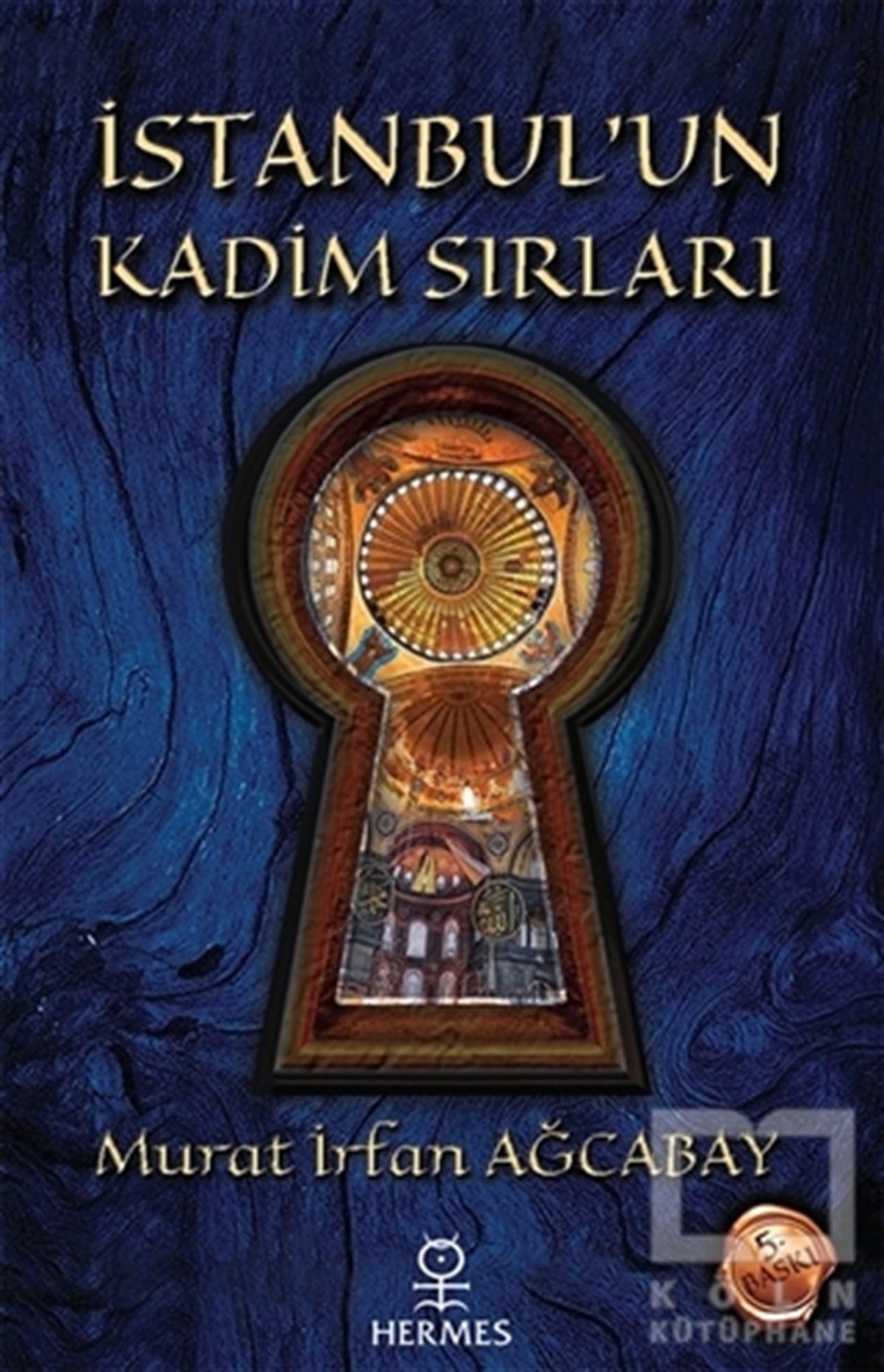 Murat İrfan AğcabayForschung, Analyse und Theoriebücherİstanbul'un Kadim Sırları