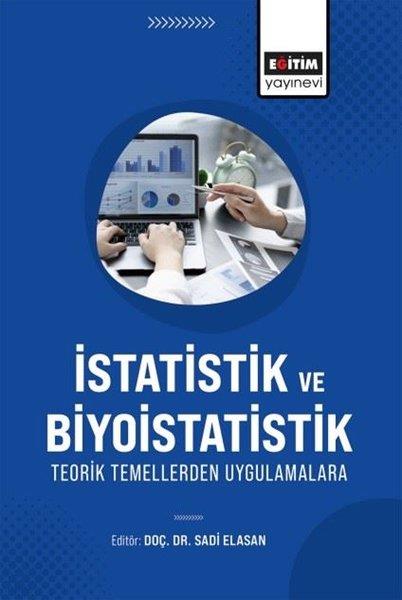 KolektifEğitimİstatistik ve Biyoistatistik Teorik Temellerden Uygulamalara