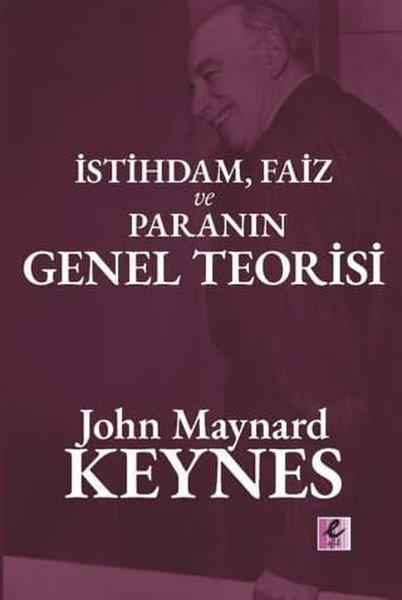 John Maynard KeynesBorsa Kitaplarıİstihdam Faiz ve Paranın Genel Teorisi