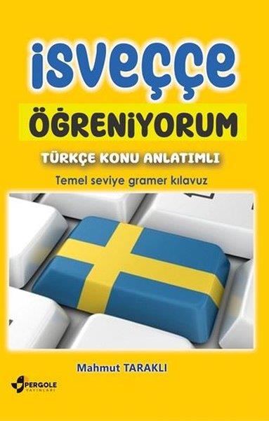 Mahmut TaraklıTürkçe Dil Bilim Kitaplarıİsveççe Öğreniyorum - Türkçe Konu Anlatımlı