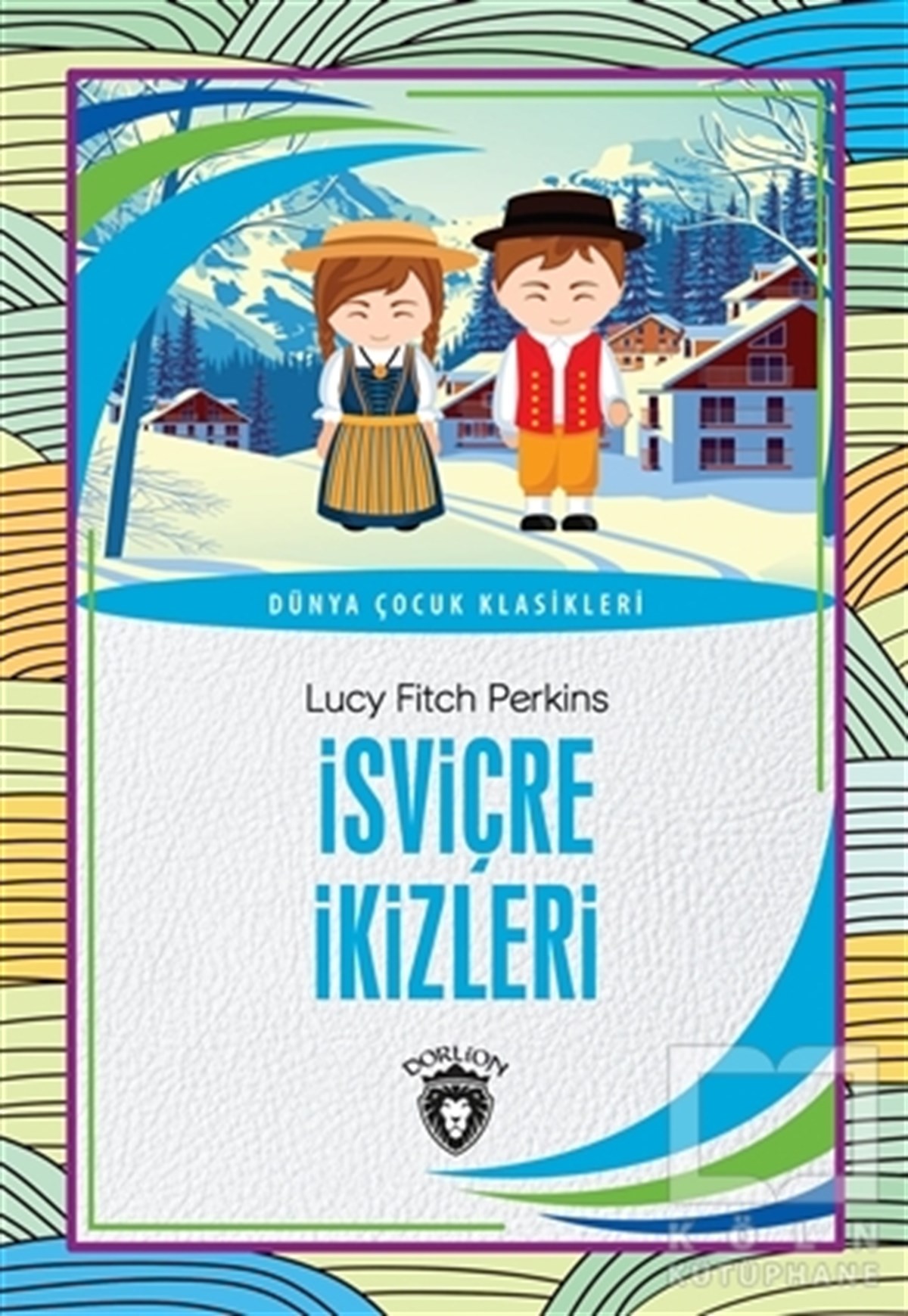 Lucy Fitch PerkinsÇocuk Romanlarıİsviçre İkizleri