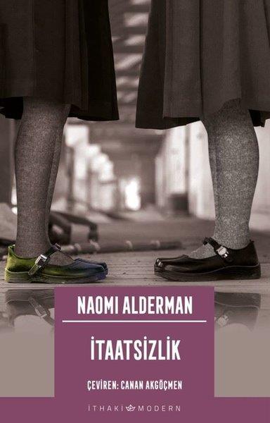 Naomi AldermanDünya Romanİtaatsizlik