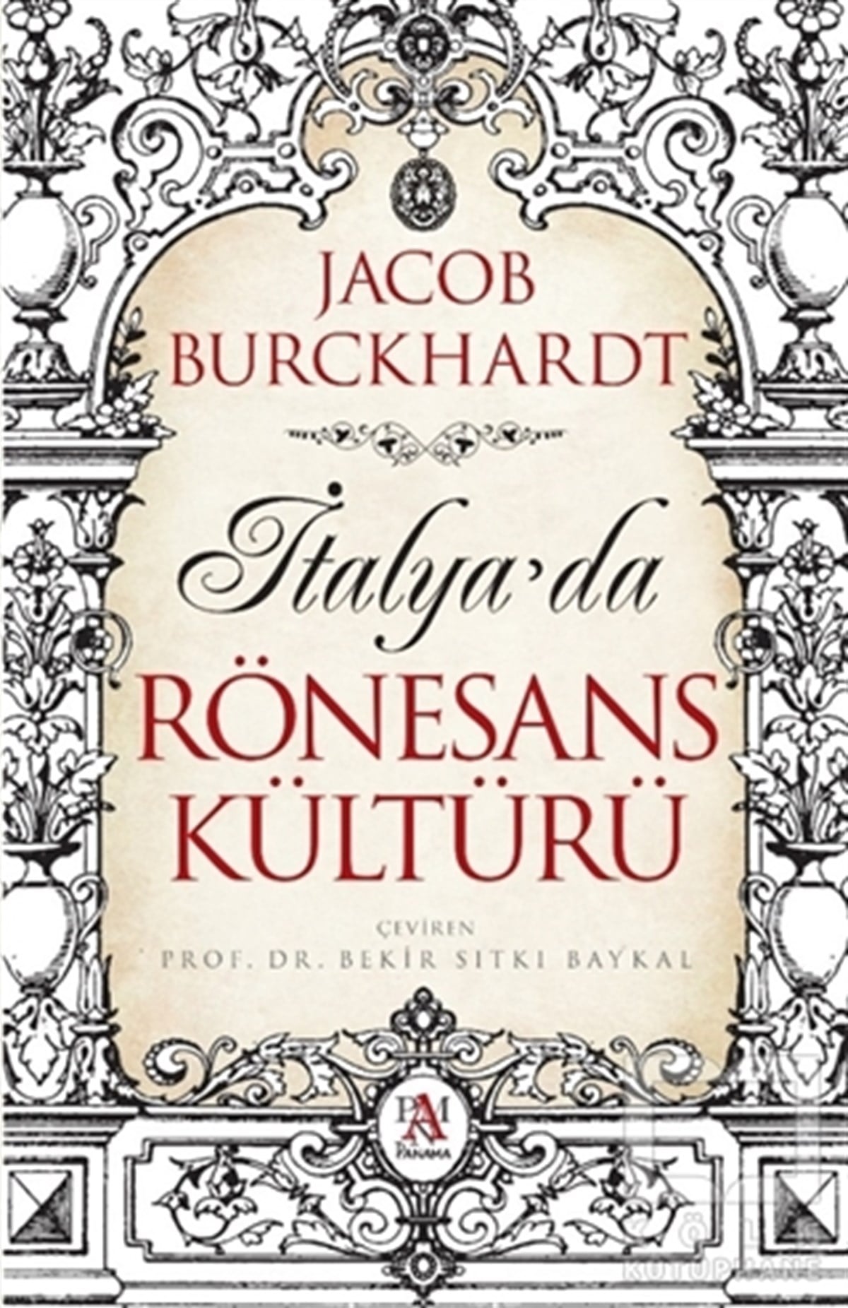 Jacob BurckhardtSanat Tarihi Kitaplarıİtalya’da Rönesans Kültürü