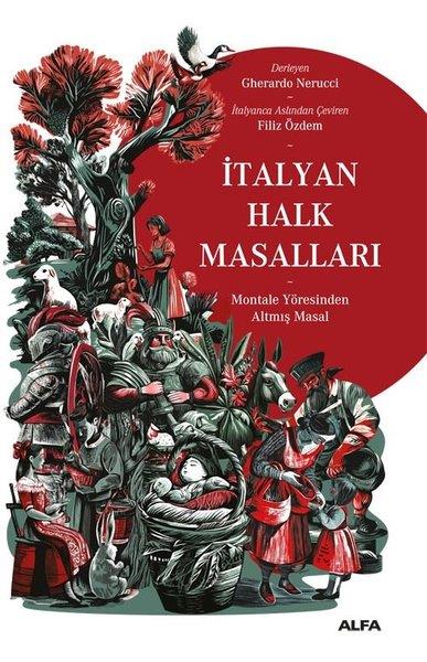 KolektifDünya Romanİtalyan Halk Masalları - Montale Yöresinden Altmış Masal