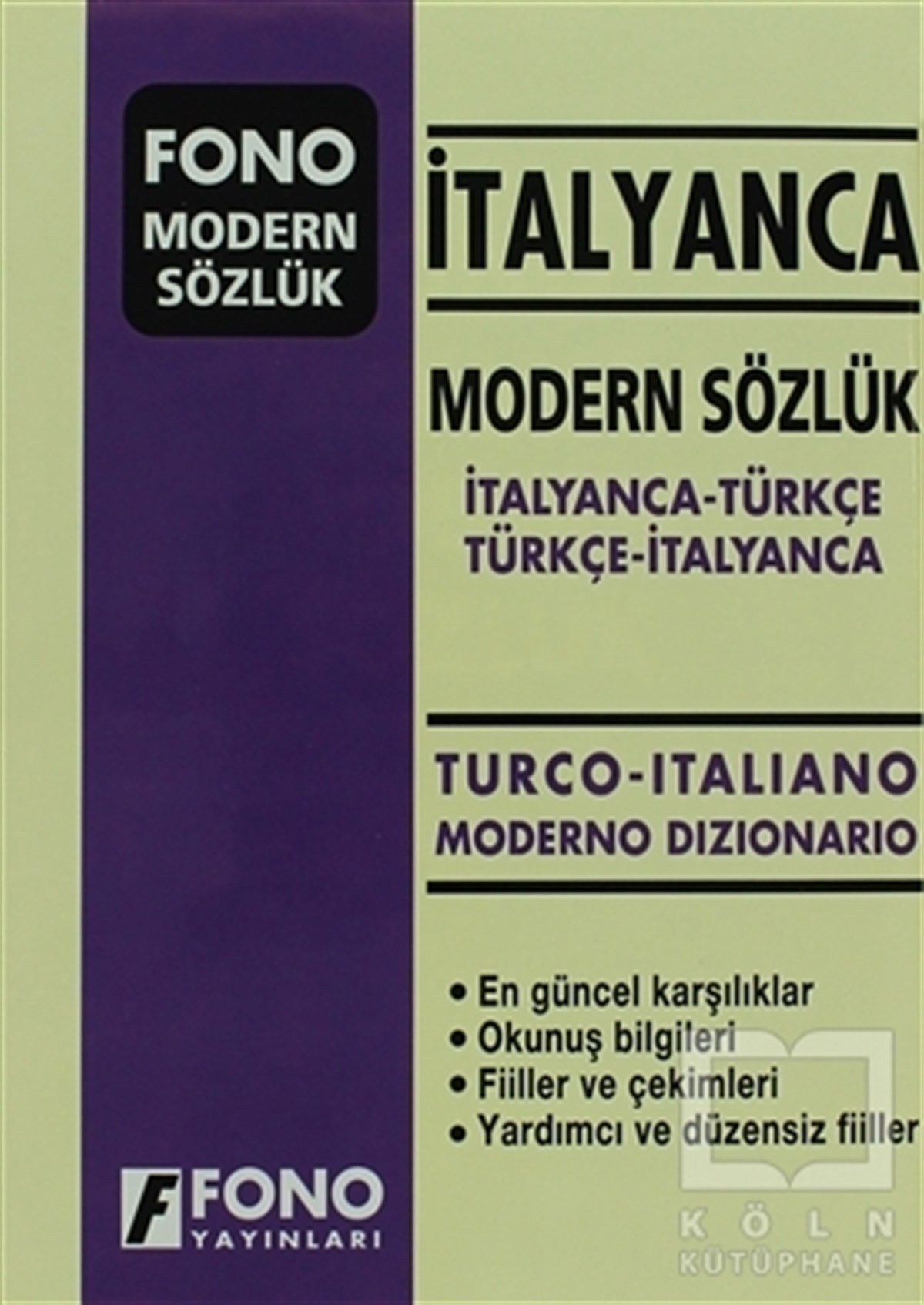 KolektifReferans - Kaynak Kitapİtalyanca Modern Sözlük (İtalyanca / Türkçe - Türkçe / İtalyanca)