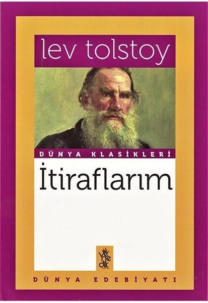 Lev Nikolayeviç TolstoyDünya Klasikleriİtiraflarım