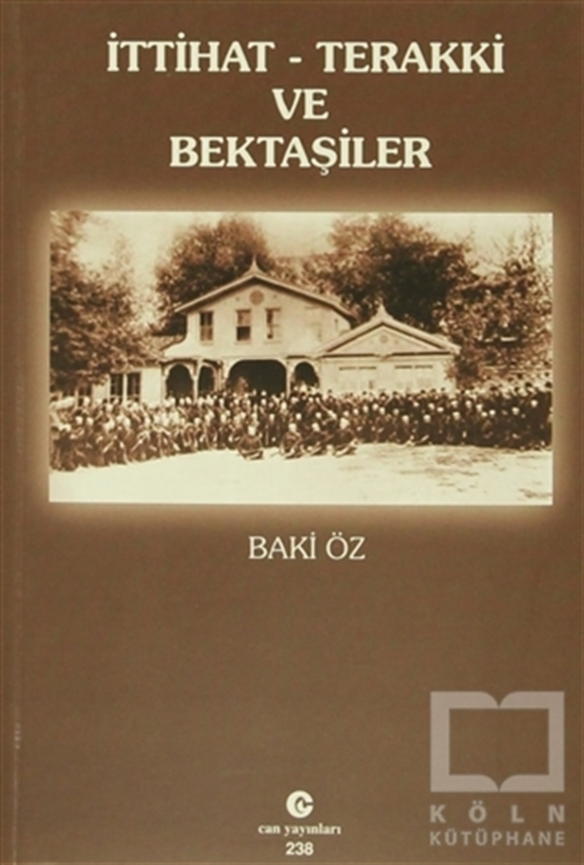 İttihat - Terakki ve Bektaşiler