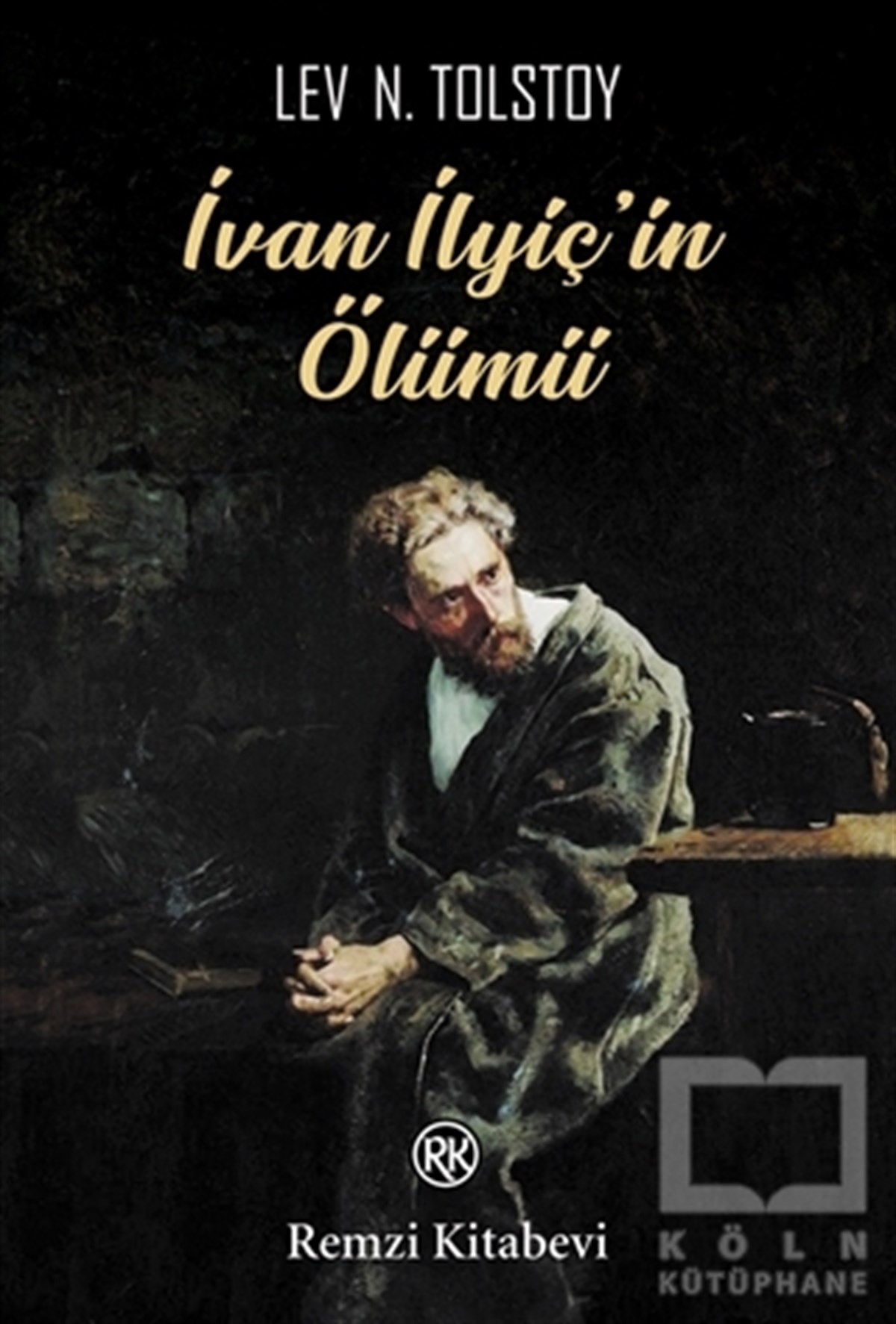 Lev Nikolayeviç TolstoyWeltklassiker & klassische Bücherİvan İlyiç’in Ölümü