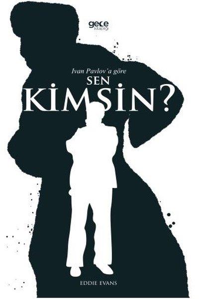 Eddie EvansKişisel Gelişim KitaplarıIvan Pavlov'a Göre Sen Kimsin?