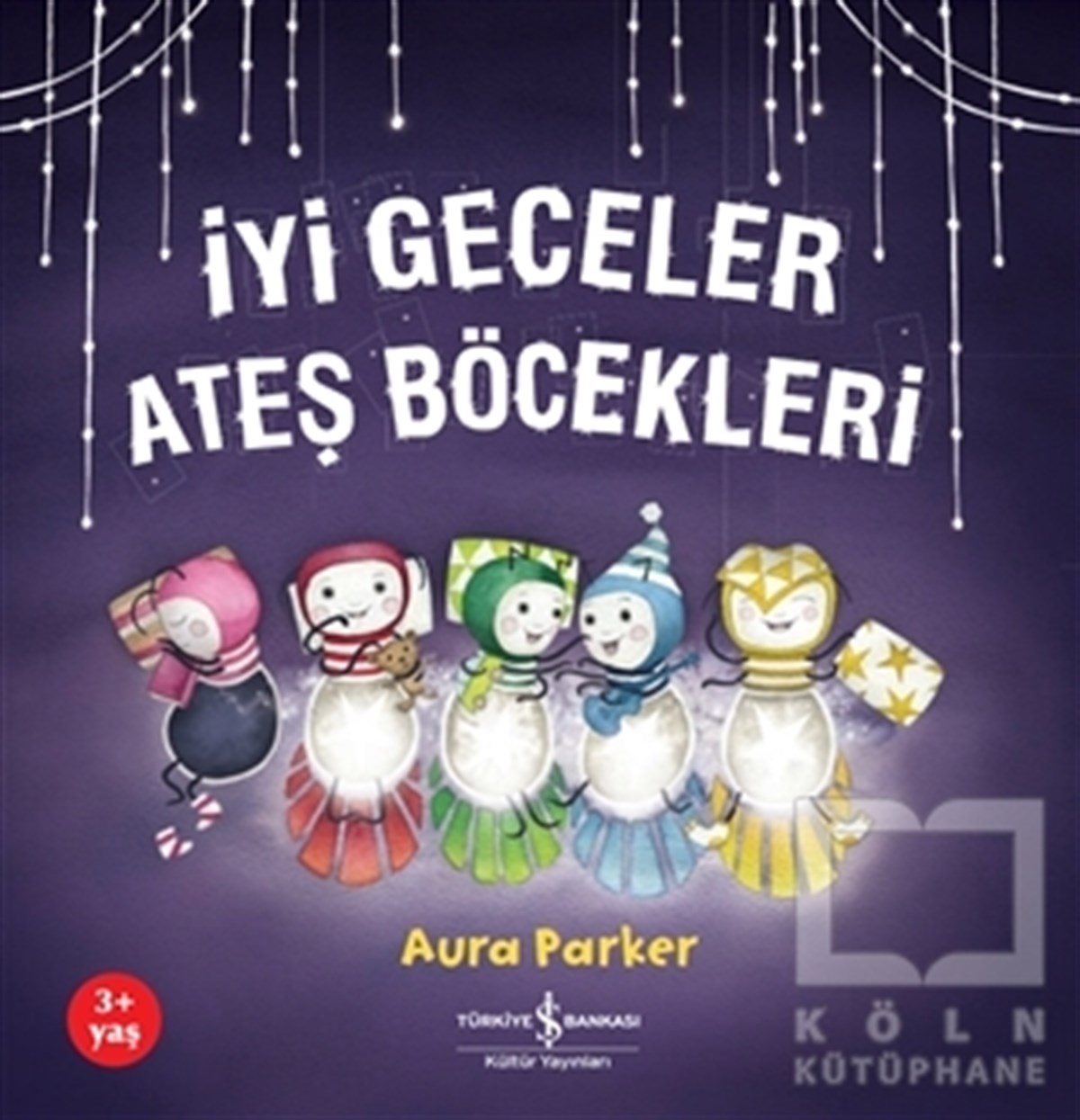 Aura ParkerVorschuleİyi Geceler Ateş Böcekleri