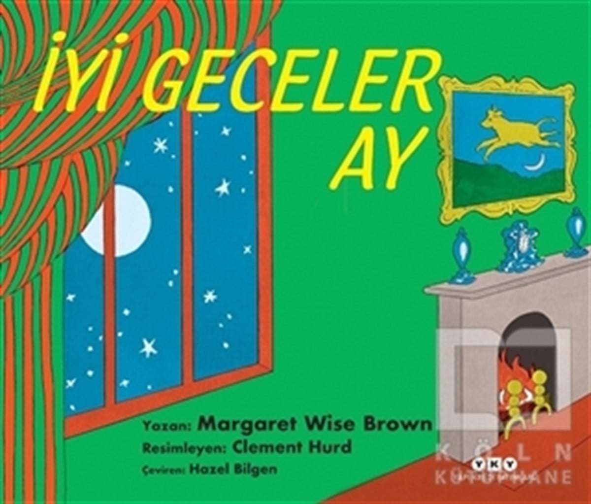 Margaret Wise BrownÇocuk Romanlarıİyi Geceler Ay