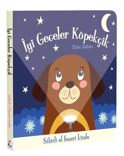 Katie ButtonEgitim Etkinlik Kitaplariİyi Geceler Köpekçik - Sihirli El Feneri Kitabı
