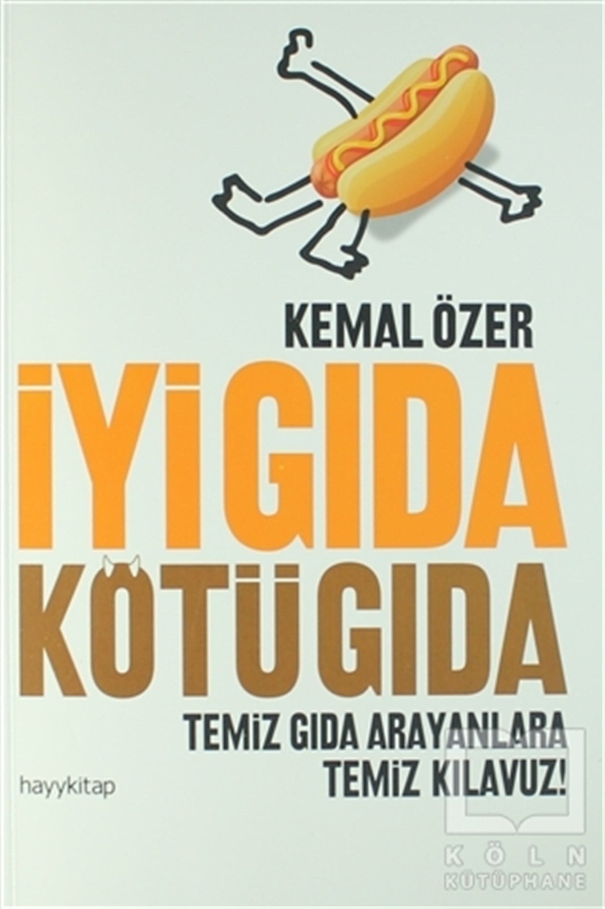 İyi Gıda Kötü Gıda