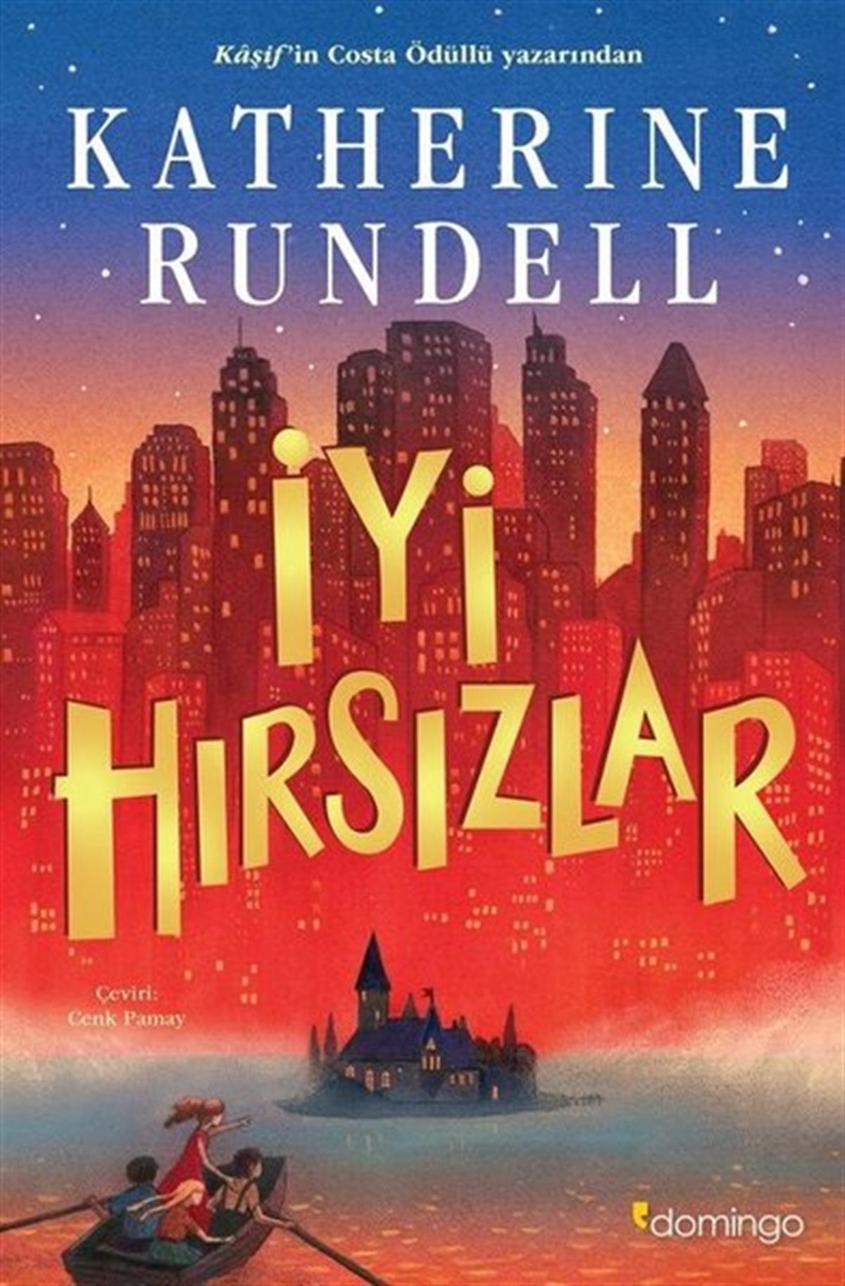 Katherine RundellÇocuk Gençlik Romanlarıİyi Hırsızlar