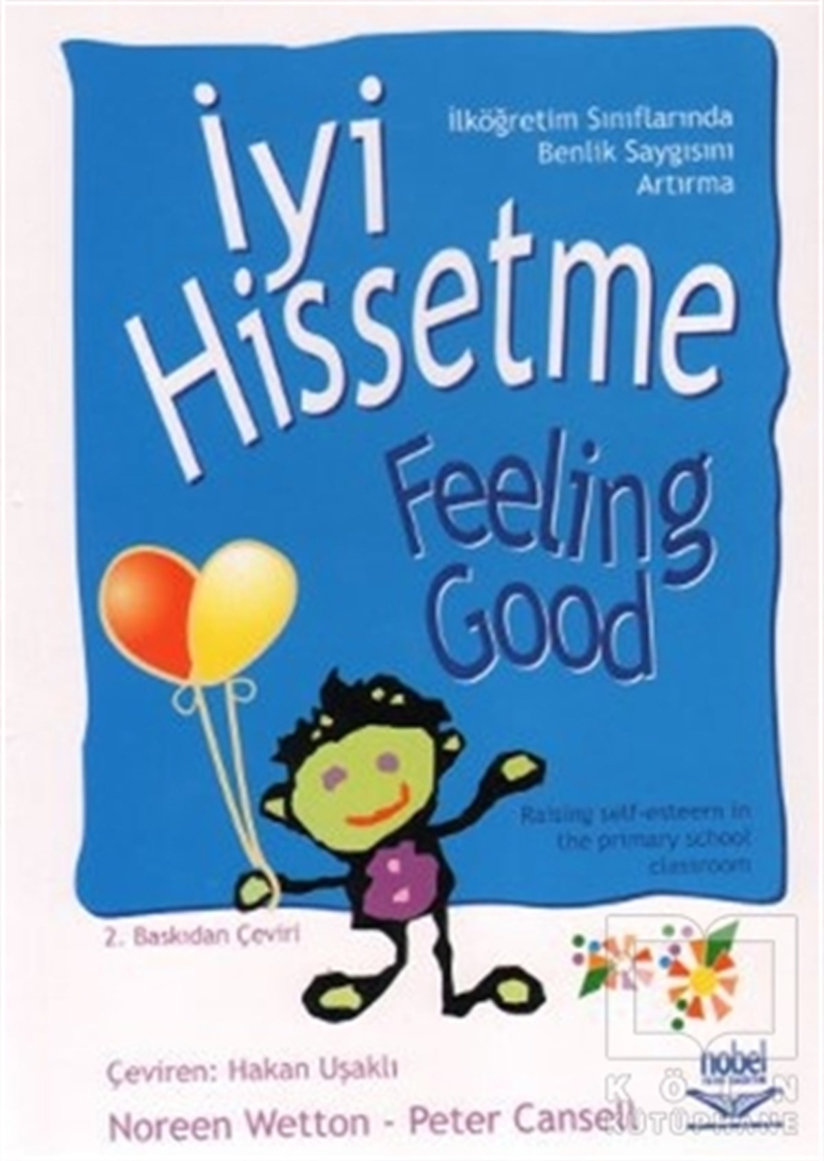 Noreen WettonBaşvuru Kitaplarıİyi Hissetme - Feeling Good