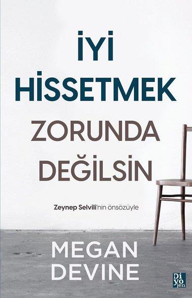 Megan DevinePsikoloji Kitaplarıİyi Hissetmek Zorunda Değilsin