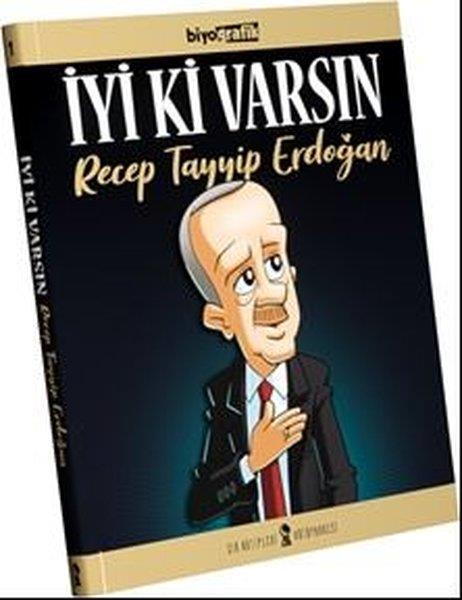 Alp TürkbinerÇocuk Gençlik Romanlarıİyi ki Varsın Recep Tayyip Erdoğan