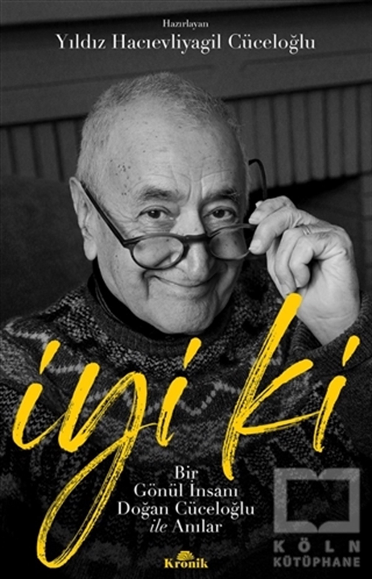 Yıldız Hacıevliyagil CüceloğluBiographie & Autobiographieİyi Ki