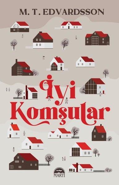 M. T. EdvardssonKorku Kitapları & Gerilim Kitaplarıİyi Komşular