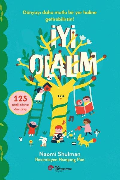 Naomi ShulmanEgitim Etkinlik Kitaplariİyi Olalım - 125 Nazik Söz ve Davranış