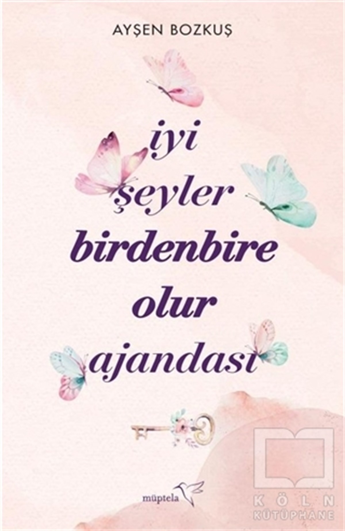 Ayşen BozkuşAgenda - Kalender - Notizbücherİyi Şeyler Birdenbire Olur Ajandası