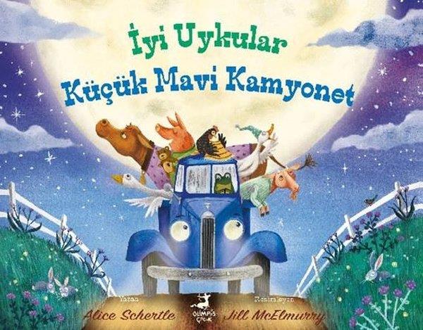 Alice SchertleEgitim Etkinlik Kitaplariİyi Uykular - Küçük Mavi Kamyonet