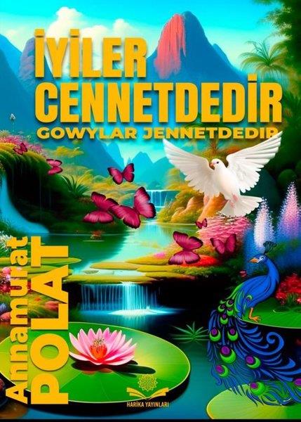Annamurat PolatTürk Şiiriİyiler Cennettedir - Gowlar Jennettedir