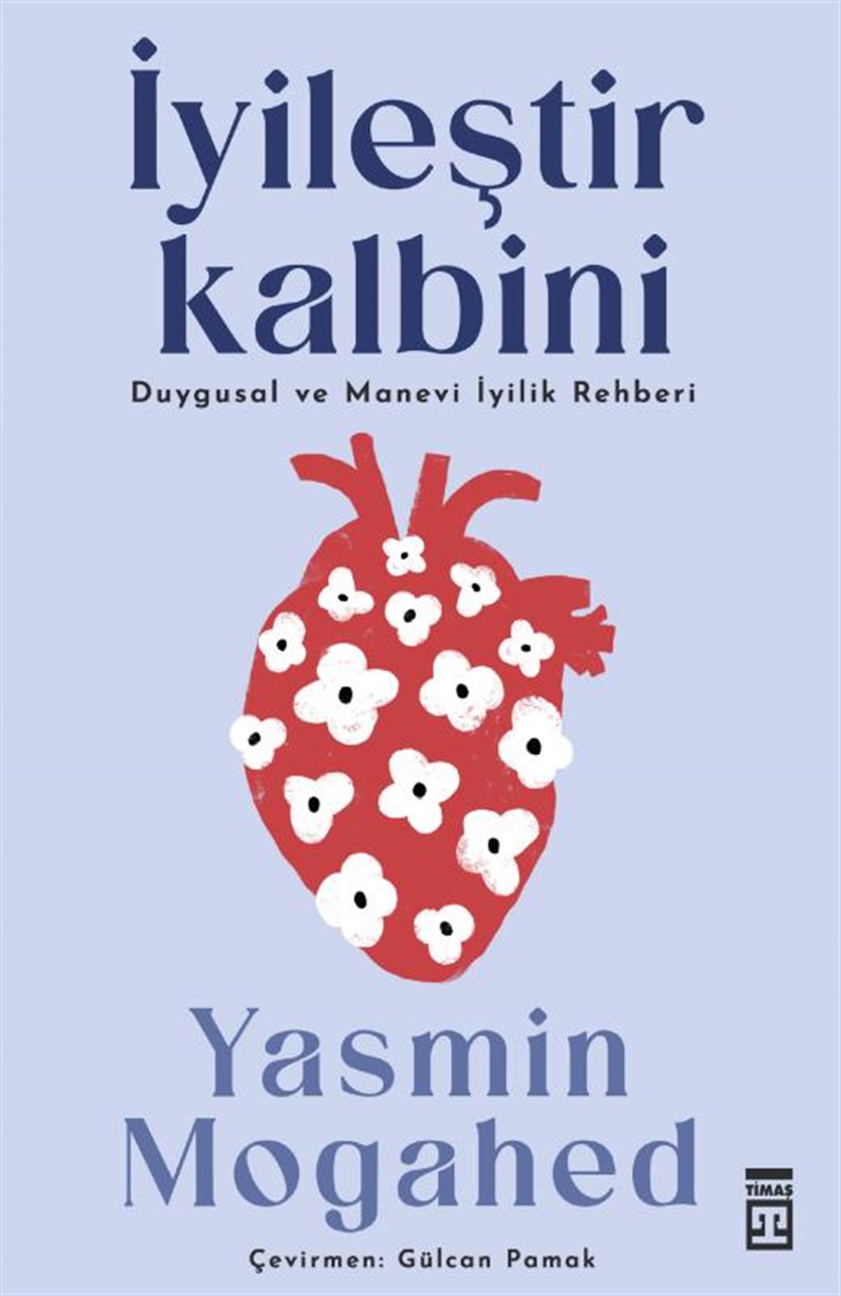 Yasmin MogahedKişisel Gelişim Kitaplarıİyileştir Kalbini