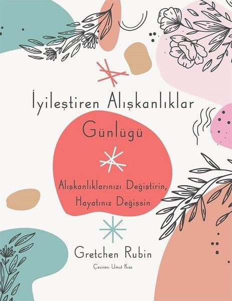 Gretchen RubinBücher zur persönlichen Entwicklungİyileştiren Alışkanlıklar Günlüğü
