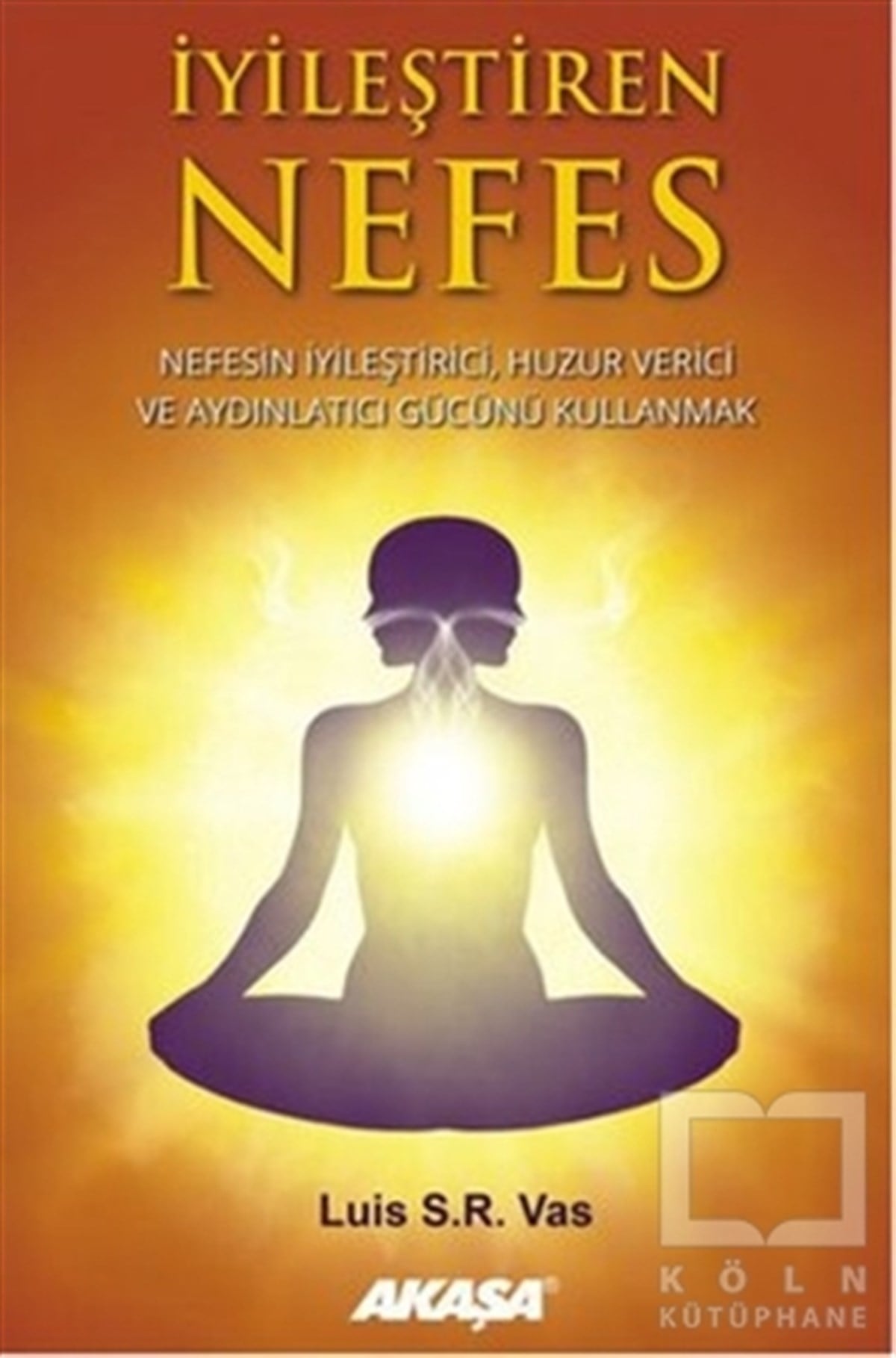 Luis S. R. VasKişisel Gelişimİyileştiren Nefes