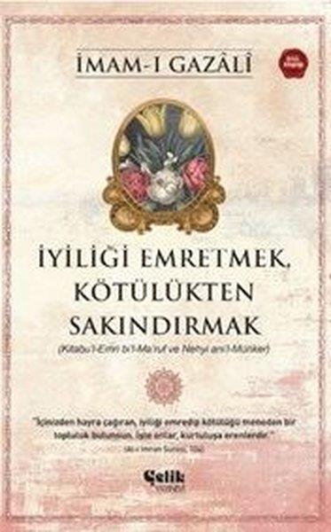 İmam Gazaliİslami Kitaplarİyiliği Emretmek Kötülükten Sakındırmak