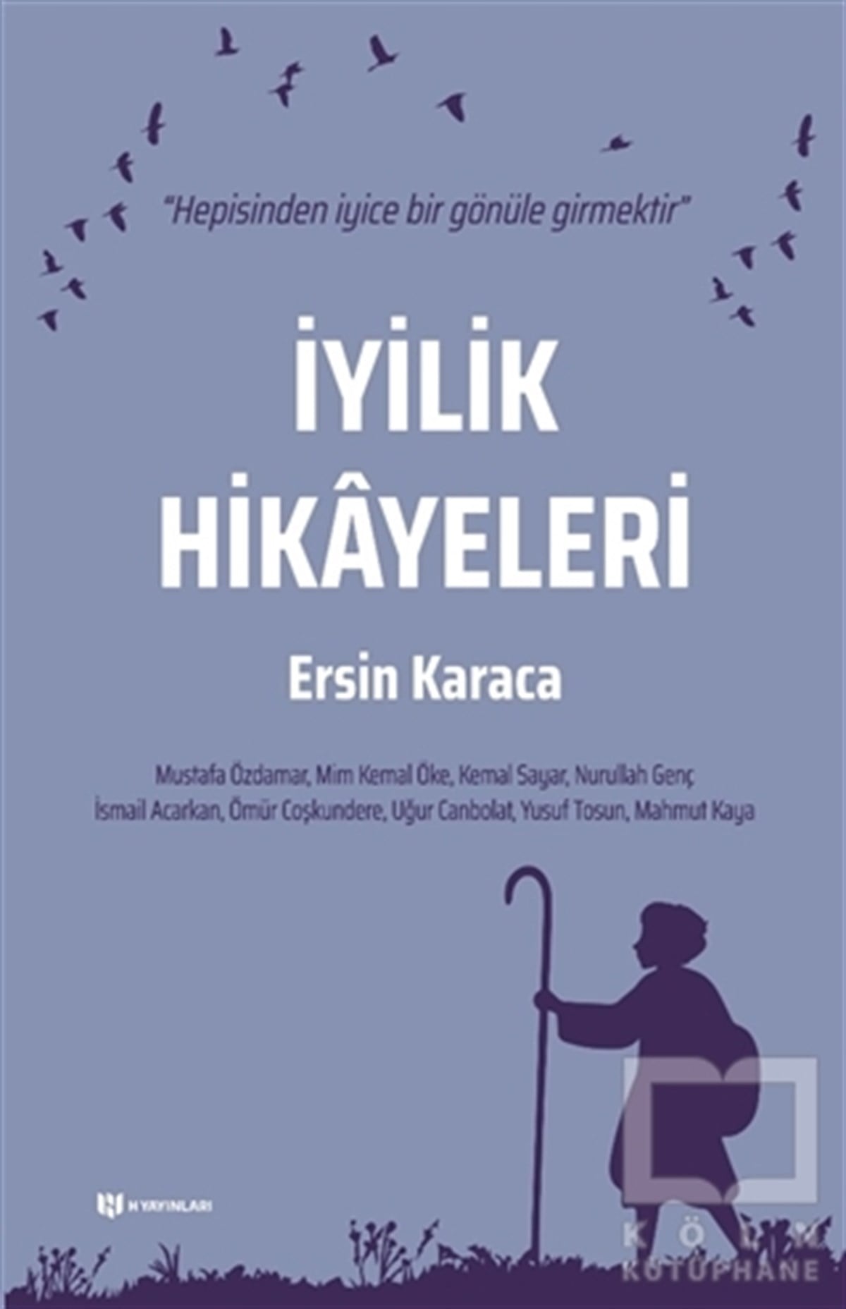 Ersin KaracaSöyleşiİyilik Hikayeleri