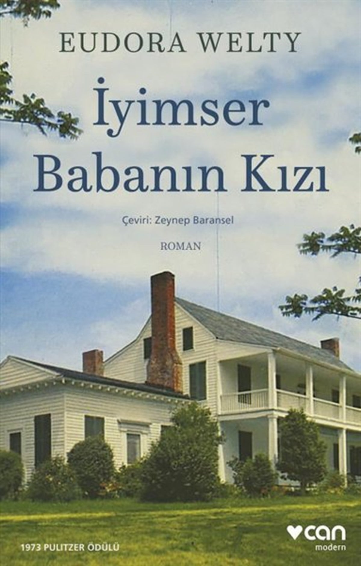 Eudora WelthyDünya Romanİyimser Babanın Kızı